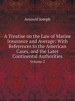 A Treatise on the Law of Marine Insur