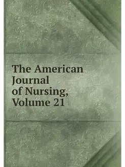 The American Journal of Nursing, Volu