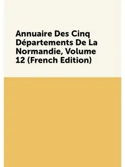 Annuaire Des Cinq Departements De La