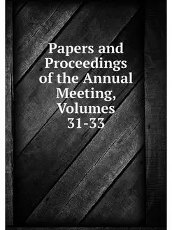 Papers and Proceedings of the Annual