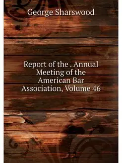 Report of the . Annual Meeting of the