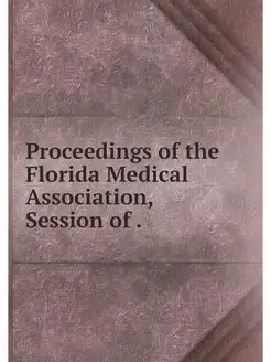 Proceedings of the Florida Medical As