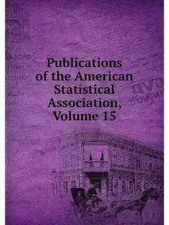 Publications of the American Statisti