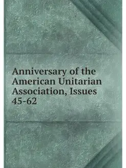 Anniversary of the American Unitarian