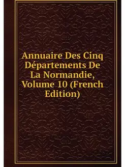 Annuaire Des Cinq Departements De La