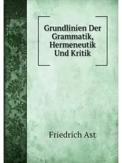 Grundlinien Der Grammatik, Hermeneuti