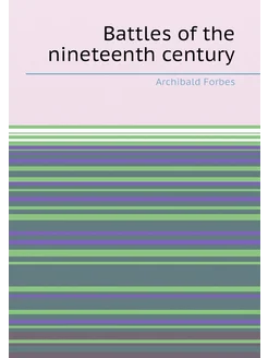 Battles of the nineteenth century