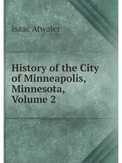 History of the City of Minneapolis, M