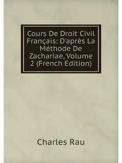 Cours De Droit Civil Francais D'apre