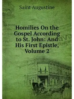 Homilies On the Gospel According to S