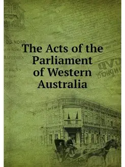 The Acts of the Parliament of Western