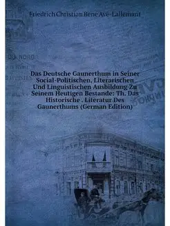 Das Deutsche Gaunerthum in Seiner Soc