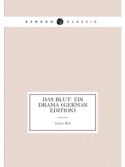 Das Blut Ein Drama (German Edition)