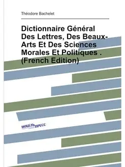 Dictionnaire General Des Lettres, Des