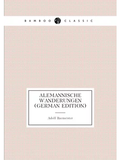 Alemannische Wanderungen (German Edition)