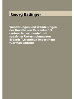 Wanderungen und Wandelungen der Novelle von Cervante