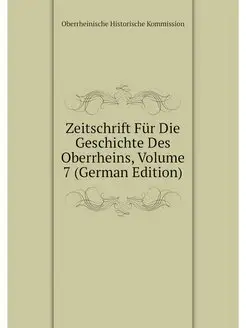 Zeitschrift Fur Die Geschichte Des Ob