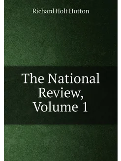 The National Review, Volume 1