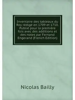 Inventaire des tableaux du Roy redige