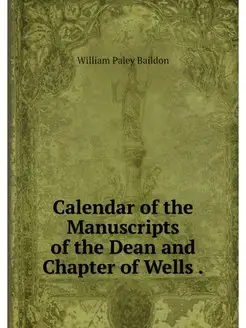 Calendar of the Manuscripts of the De