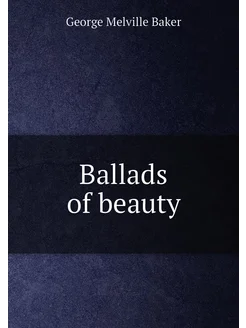 Ballads of beauty