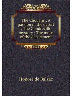 The Chouans, A passion in the desert