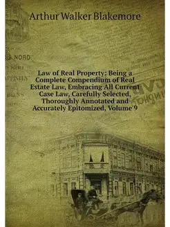 Law of Real Property Being a Complet