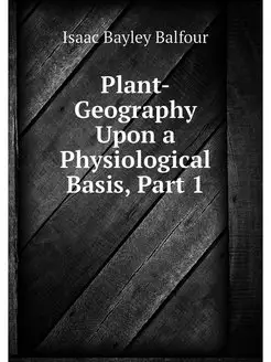 Plant-Geography Upon a Physiological