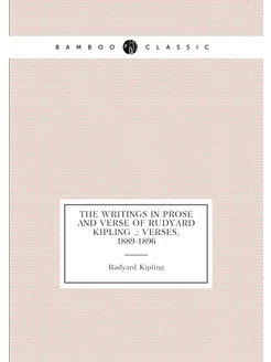 The Writings in Prose and Verse of Rudyard Kipling