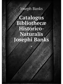 Catalogus Bibliothecae Historico-Natu