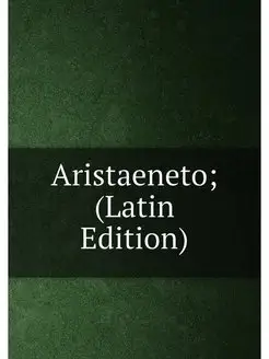 Aristaeneto (Latin Edition)