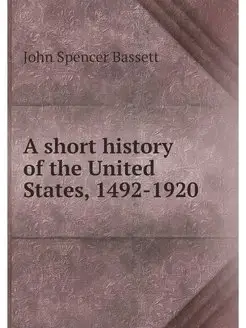 A short history of the United States