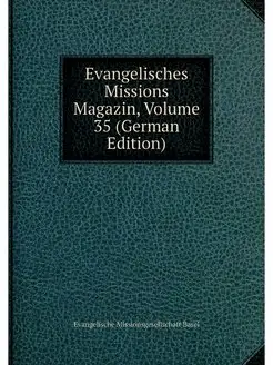 Evangelisches Missions Magazin, Volum