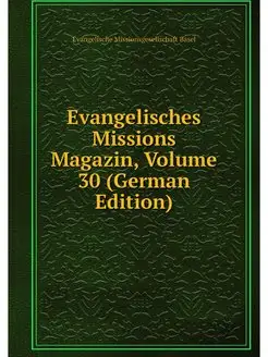 Evangelisches Missions Magazin, Volum