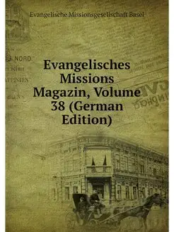 Evangelisches Missions Magazin, Volum