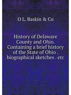 History of Delaware County and Ohio