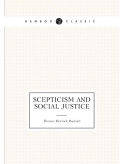 Scepticism and Social Justice