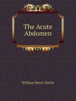 The Acute Abdomen