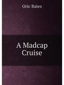 A Madcap Cruise