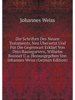 Die Schriften Des Neuen Testaments, N