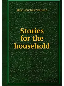 Stories for the household