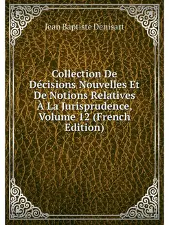 Collection De Decisions Nouvelles Et