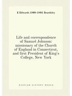 Life and correspondence of Samuel Johnson missionar