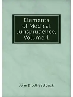 Elements of Medical Jurisprudence, Vo