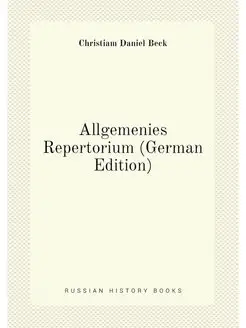 Allgemenies Repertorium (German Edition)