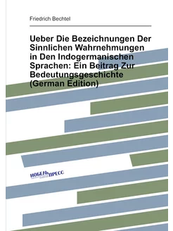 Ueber Die Bezeichnungen Der Sinnlichen Wahrnehmungen