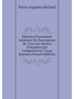 Elemens D'anatomie Generale Ou Descri