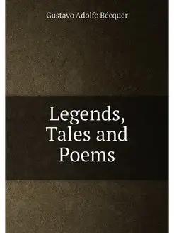 Legends, Tales and Poems