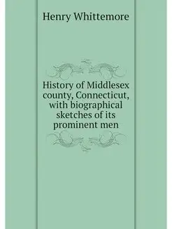 History of Middlesex county, Connecti