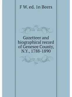 Gazetteer and biographical record of